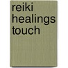 Reiki Healings Touch door Katherine Gould Epperly