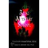 Reiki Mystery School by Karyn K. Mitchell