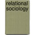 Relational Sociology