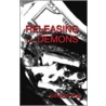 Releasing The Demons door Sirrus Poe