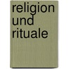 Religion und Rituale door Onbekend