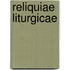 Reliquiae Liturgicae