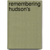 Remembering Hudson's by michael Hauser