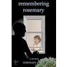 Remembering Rosemary door Rosemary Revell