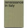 Renaissance in Italy door Onbekend