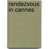 Rendezvous In Cannes by Jennifer Bohnet