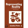Representing Reality door Jonathan Potter