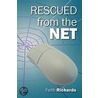 Rescued From The Net by Faith Richards