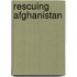 Rescuing Afghanistan