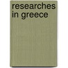 Researches In Greece door William Martin Leake