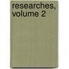 Researches, Volume 2 by Carnegie Institute