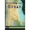 Rethinking The Human door Susan Lloyd McGarry