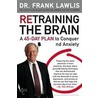 Retraining the Brain door Frank Lawlis