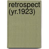 Retrospect (Yr.1923) door General Books