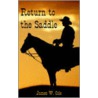 Return To The Saddle door James W. Cole