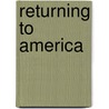 Returning To America door Mark Dean