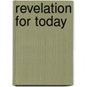 Revelation For Today by James M. Efird