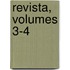 Revista, Volumes 3-4
