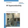 Rf Superconductivity by Hasan Padamsee