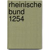 Rheinische Bund 1254 door Julius Weizsäcker