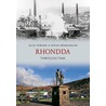 Rhondda Through Time by David Swidenbank