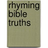 Rhyming Bible Truths door Betty J. Banks
