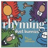 Rhyming Dust Bunnies by Jan Thomas