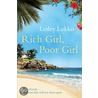 Rich Girl, Poor Girl door Lesley Lokko