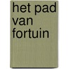 Het pad van fortuin door V. Bijlo