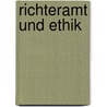 Richteramt und Ethik door Herbert Schambeck