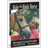 Ride the Right Horse door Yvonne Barteau