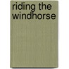 Riding The Windhorse door Kate Noble