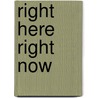 Right Here Right Now by Trey Ellis