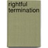 Rightful Termination