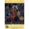 Ring Around the Moon door Mary Burnett Smith