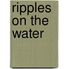 Ripples On The Water by Jeff Morlock