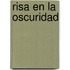 Risa En La Oscuridad