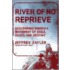 River Of No Reprieve