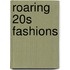 Roaring 20s Fashions