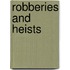 Robberies And Heists