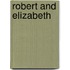 Robert And Elizabeth