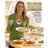 Robin Rescues Dinner door Robin Miller
