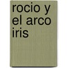 Rocio y El Arco Iris door Lola De Lucca
