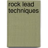 Rock Lead Techniques door Onbekend