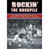 Rockin' the Rockpile by Jeffrey J. Miller