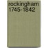 Rockingham 1745-1842