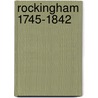 Rockingham 1745-1842 door Angela Cox