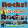 Rocks! Rocks! Rocks! by Nancy Elizabeth Wallace