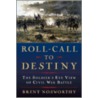 Roll Call to Destiny door Brent Nosworthy