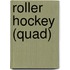 Roller Hockey (Quad)